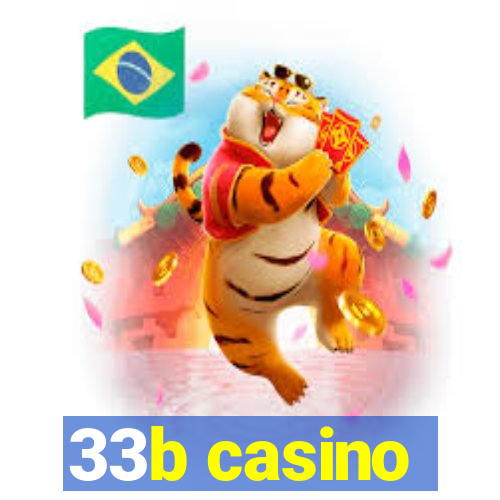 33b casino